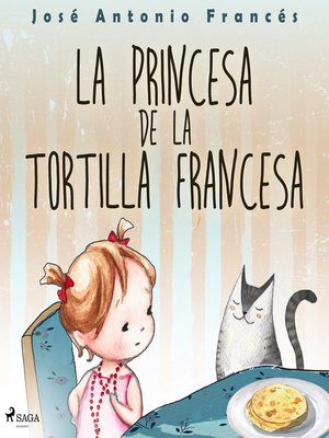 cover image of La princesa de la tortilla francesa